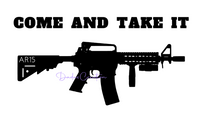 COME AND TAKE IT AR15 Decal