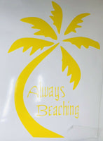 Always Beaching Beach Decal