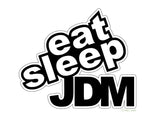 Eat Sleep JDM Decal