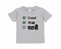 Kids Crawl Walk Drive T-Shirt.