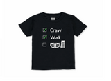 Kids Crawl Walk Drive T-Shirt.